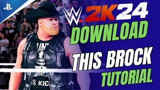 WWE 2K24 : DOWNLOAD COWBOY BROCK LESNAR FINALLY  ( STEP BY STEP TUTORIAL ) NO CLICKBAIT 🔥🔥