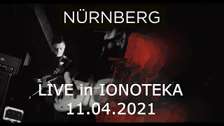 Nürnberg - Live in IONOTEKA 11.04.2021