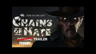 Dead By Daylight - Chains Of Hate Spotlight Trailer (Parody)