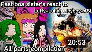 ||Past boa's sister reacts to Luffy+ luhan+joyboy+ASL|⚠REPOST⚠ UZUMAKI ZORO||STRAWHATS||GACHA CLUB||