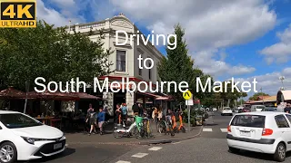 Driving to South Melbourne Market | Melbourne Australia | 4K UHD