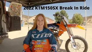 2022 KTM 150SX Break In Ride