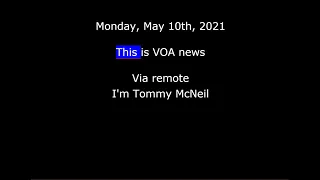 VOA news for Monday, May 10th, 2021