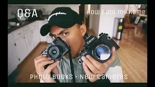 Q&A - How I got my name/Photobooks/New Cameras