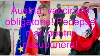 Ce se întâmplă in Austria, după votarea legii vaccinării obligatorii? Toate informațiile!