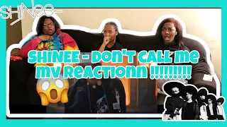 SHINEE- "DON'T CALL ME" MV REACTION!!!!!!!!!!! THE KINGSSSSS