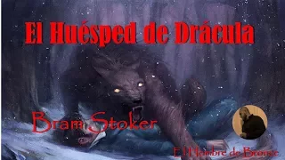 El Huésped de Drácula - Bram Stoker - Voz Humana Completo