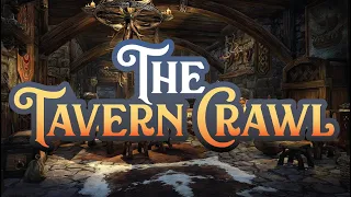 The Tavern Crawl || A DnD 5e Adventure - 15 Entering The Capital!