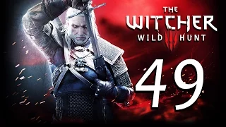 Прохождение Ведьмак 3: Дикая Охота (The Witcher 3: Wild Hunt) — Часть 49:  Последнее испытание