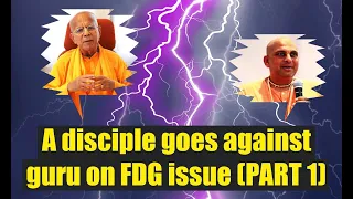 A disciple goes against guru on FDG issue [Part 1]