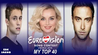 #EurovisionAgain - Eurovision 2015: My TOP 40 Song