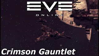 EVE Online - first completed Crimson Gauntlet