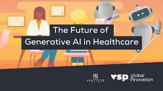 The Future of Generative AI in Healthcare