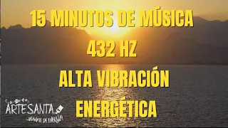 15 minutos de música de alta vibración energética 432 Hz Artesanta