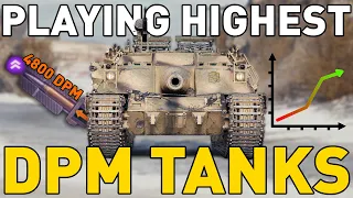 Playing the HIGHEST DPM Tanks in World of Tanks