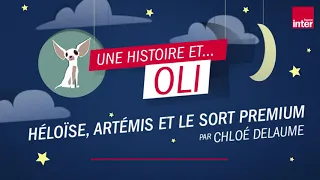 "Héloïse, Artémis et le sort Premium" - Une fable imaginée par Chloé Delaume