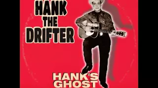 Hank The Drifter - Cheaters Never Win