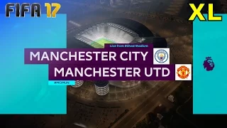 FIFA 17 - Manchester City vs. Manchester United @ Etihad Stadium (XL Match)