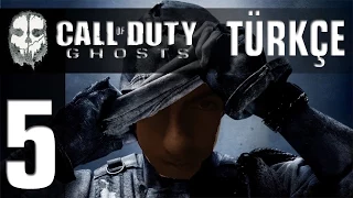 Call Of Duty Ghosts Türkçe Oynanış - Bölüm 5 (COD Ghosts)