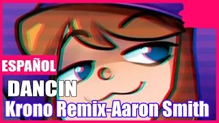 Aaron Smith-"Dancin"-(KRONO Remix)- Cover En Español Latino