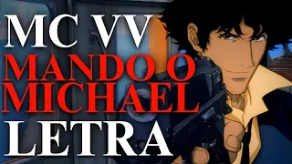 MC VV - Mando o Michael (legendado)