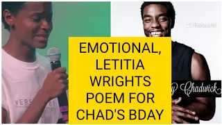 SEE THE BEAUTIFUL POEM LETITIAWRIGHT COMPOSED FOR CHADWICK BOSEMAN FOR HIS BIRTHDAY