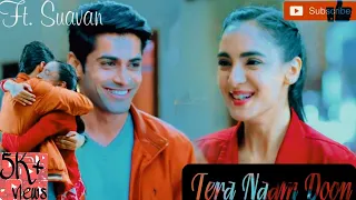 Suvan Vm | An endless Journey of Love | Tera Naam Doon ft. SuVan | Ek Duje Ke Vaaste 2 |