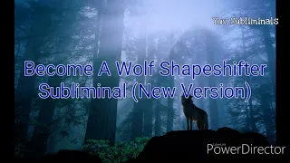 Become A Wolf Shapeshifter Subliminal (Remake)