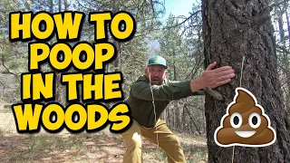 How To Poop In The Woods | 2022 | Leave No Trace