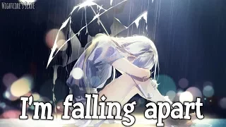 Nightcore - Falling Apart (Lyrics)