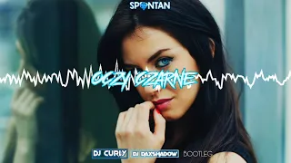 SPONTAN - OCZY CZARNE (  DJ CURLY & DJ DAXSHADOW BOOTLEG)