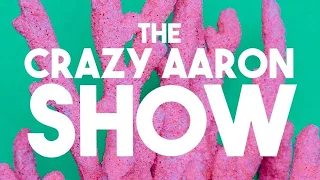 The Crazy Aaron Show: Tube Coral