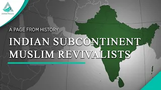 Indian subcontinent Muslim Revivalists