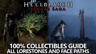 Hellblade 2 - All Collectibles Guide - All 35 Lorestones and Face Paths / Trees Locations for 100%