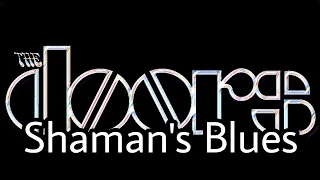 THE DOORS - Shaman's Blues (Lyric Video)