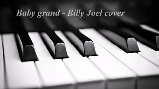 Baby grand - Billy Joel