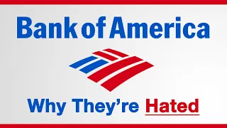 Bank of America - Why They're Hated