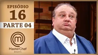 MASTERCHEF BRASIL (20/06/2017) | PARTE 4 | EP 16 | TEMP 04