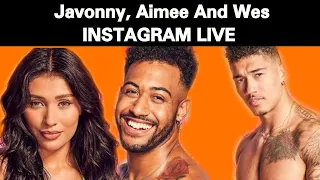 Love island Usa - AIMEE, WES & JAVONNY IG LIVE | AIMEE TALKS ABOUT CELY IN JAVONNY'S DMS