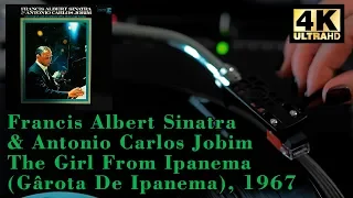 Frank Sinatra & Antonio Carlos Jobim, 1967 The Girl From Ipanema  (Gârota De Ipanema), Vinyl, 4K
