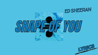 Ed Sheeran - Shape Of You (Lyrics)  - Drums Only