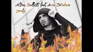 Arthas SoulleSS feat Arzu Zahidova - Lonely