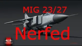 RIP MIG 23: NERFED