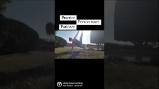 Practice, perseverance, patience