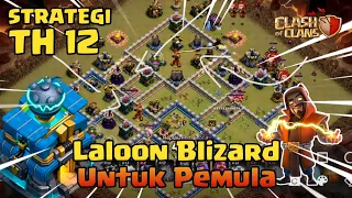 Cara menggunakan Laloon Blizzard untuk Pemula - Strategi TH 12 | COC Indonesia