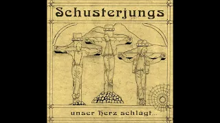 Schusterjungs "Unser Herz Schlät" (Full Album)