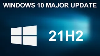 How to Download and Install Windows 10 21H2 November 2021 Update