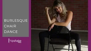 How To Do A Sexy Chair Dance | Burlesque