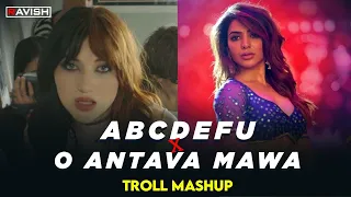 Abcdefu X O Antava Mawa | Troll Mashup | Gayle X Pushpa | DJ Ravish