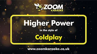 Coldplay - Higher Power - Karaoke Version from Zoom Karaoke